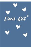 Dear Cat: Grief Journal - Grieving The Loss Of Cat