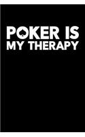 Poker Is My Therapy