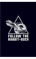 Follow the Rabbit-Duck