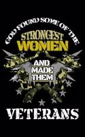 God Found Some Of The Strongest Women An Made Them Veterans: Blank Paper Sketch Book - Artist Sketch Pad Journal for Sketching, Doodling, Drawing, Painting or Writing