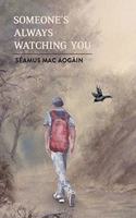 Someone's Always Watching You: (The Abbeyshrule Trilogy)