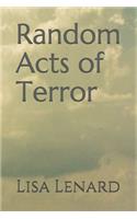 Random Acts of Terror