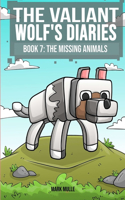Valiant Wolf's Diaries Book 7