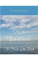 Tour Through the Bible Workbook Work Book