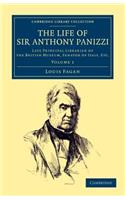 The Life of Sir Anthony Panizzi, K.C.B.