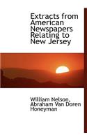 Extracts from American Newspapers Relating to New Jersey: (English)