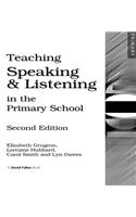 Teaching Speaking and Listening in the Primary School