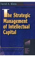 The Strategic Management of Intellectual Capital