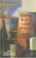 Industrial Policy in Europe After 1945