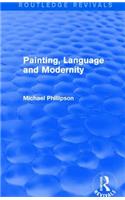 Routledge Revivals: Painting, Language and Modernity (1985)