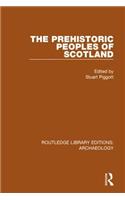 The Prehistoric Peoples of Scotland