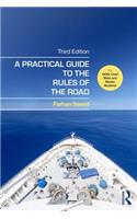 A Practical Guide to the Rules of the Road: For Oow, Chief Mate and Master Students