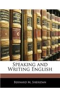 Speaking and Writing English