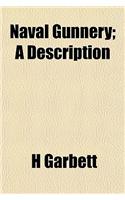 Naval Gunnery; A Description: (English)
