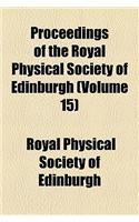 Proceedings of the Royal Physical Society of Edinburgh (Volume 15): (English)