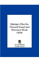 Eldridge's Pilot for Vineyard Sound and Monomoy Shoals (1854)