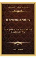 The Primrose Path V3: A Chapter In The Annals Of The Kingdom Of Fife(English)