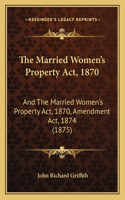 Married Women's Property Act, 1870