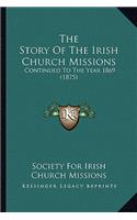 Story Of The Irish Church Missions