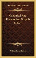 Canonical And Uncanonical Gospels (1893)