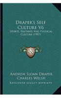 Draper's Self Culture V6