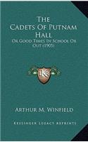 The Cadets Of Putnam Hall
