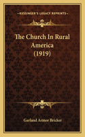 The Church In Rural America (1919)