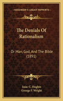Denials Of Rationalism