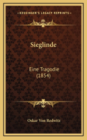 Sieglinde: Eine Tragodie (1854)