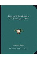 Philippe Et Jean-Baptiste De Champaigne (1893): (French)