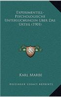 Experimentell-Psychologische Untersuchungen Uber Das Urteil (1901)