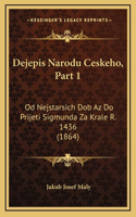 Dejepis Narodu Ceskeho, Part 1