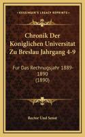 Chronik Der Koniglichen Universitat Zu Breslau Jahrgang 4-9: Fur Das Rechnugsjahr 1889-1890 (1890)