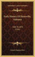 Early History Of Huntsville, Alabama