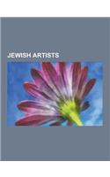 Jewish Artists: Amedeo Modigliani, Marc Chagall, Peter Max, Camille Pissarro, Will Eisner, Daniel-Henry Kahnweiler, Jacques Lipchitz,