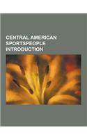 Central American Sportspeople Introduction: Central America and Caribbean Athletics Biography Stubs, Central American Football (Soccer) Biography Stub(English)