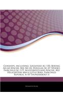 Articles on Gunships, Including: Lockheed AC-130, Boeing Ah-64 Apache, Mil Mi-24, Douglas AC-47 Spooky, Fairchild AC-119, Agustawestland Apache, MD Helicopters Mh-6 Little Bird, Fai(English)