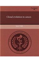 Clonal Evolution in Cancer