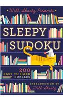 Will Shortz Presents Sleepy Sudoku: 200 Easy to Hard Puzzles