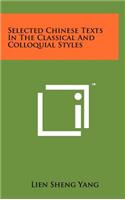 Selected Chinese Texts in the Classical and Colloquial Styles