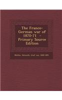 The Franco-German War of 1870-71