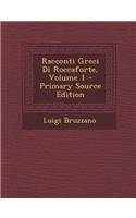 Racconti Greci Di Roccaforte, Volume 1