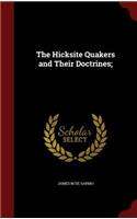 Hicksite Quakers and Their Doctrines;