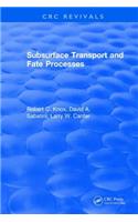 Subsurface Transport and Fate Processes