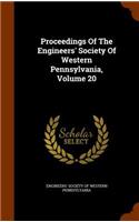 Proceedings Of The Engineers' Society Of Western Pennsylvania, Volume 20