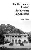 Mediterranean Revival Architecture in California