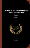 Journal of the Proceedings of the Linnean Society: Zoology; Volume 3