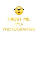 Trust Me, I'm a Photographer Affirmations Workbook Positive Affirmations Workbook. Includes: Mentoring Questions, Guidance, Supporting You.