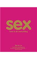 Sex How to Do Everything