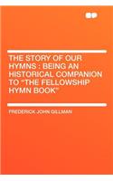 The Story of Our Hymns